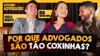 ACHISMOS ADVOCACIA COM A BIA NAPOLITANO E PAULO DUARTE | #ACHISMOS PODCAST #237