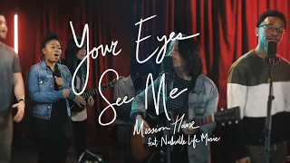 Your Eyes See Me (Acoustic) | Mission House Featuring Nashville Life Music