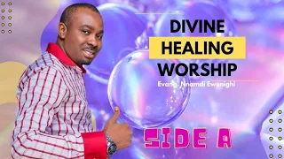 Divine Healing Worship (Side A) — Nnamdi Ewenighi |Latest Nigerian Gospel Music 2022