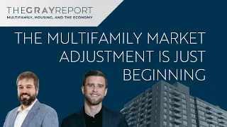 The Multifamily Market Adjustment Is Just Beginning