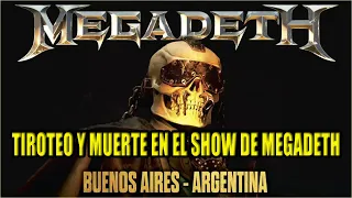 TIROTEO Y MUERTE en el show de MEGADETH EN ARGENTINA 2024 (MOVISTAR ARENA)