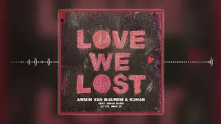 Armin van Buuren & R3HAB feat. Simon Ward - Love We Lost (Jeytvil Bootleg)