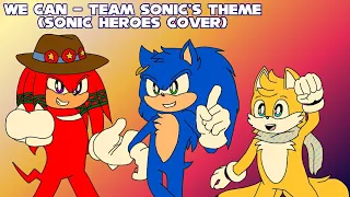 We Can (Sonic Heroes Cover)