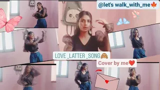 ।।LOVE LETTER SONG ।। COVER BY ME@Jyoti_yadav_01 🍁❤️ SHOW SOME LOVE 💕💕#song #bollywood