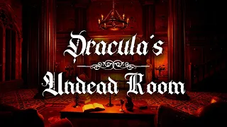 Dracula's Undead Room | Haunting Choir, Piano, Cello, and Organ