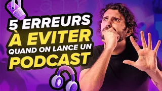 Les 5 ERREURS à ne pas faire quand on lance un PODCAST !! [Sujet, Équipement, Préparation...]