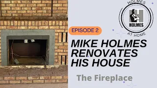 Mike Holmes Fireplace