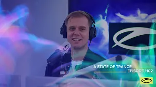 A State of Trance Episode 1102 [@astateoftrance]