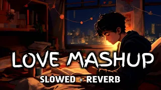 new love mashup songs || new lofi songs || slowed + reverb || hindi song #lofi #song