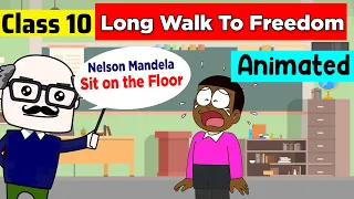 Nelson Mandela long walk to freedom class 10 in Hindi | Class 10 English First Flight Chapter 2