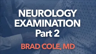 Neurology Examination, part 2