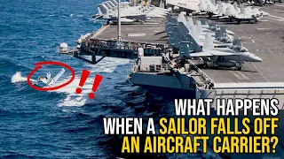 IT'S CRAZY! What Happens When A Sailor Falls Off An Aircraft Carrier?!