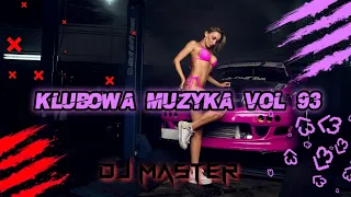 😍☣KLUBOWA MUZYKA VOL 93☣MOCNY BASS☣MAJ 2021☣DJ MASTER☣😍