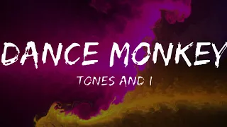Tones and I - Dance Monkey (✓)