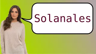 How to say 'Solanales' in French?