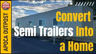 🔴 Convert a Semi Trailer Into a Home 🚚 Semi Trailer Conversion