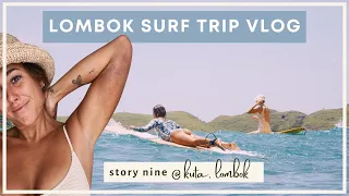 STORY NINE - DISCOVERING LOMBOK / SURF RETREAT VLOG