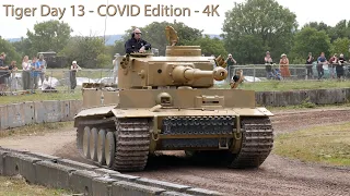 Tiger Day 13 - COVID Edition - 4K - The Tank Museum Bovington