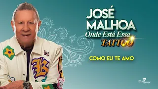 José Malhoa - Como Eu Te Amo (Audio Oficial)