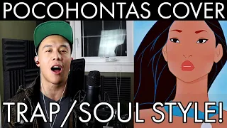 Colors of the Wind - Pocahontas TrapSoul Cover
