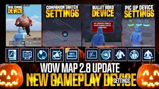 Wow Map 2.8 Update Features Explain | Wow All New Gameplay Device Settings | Wow Map Tutorial