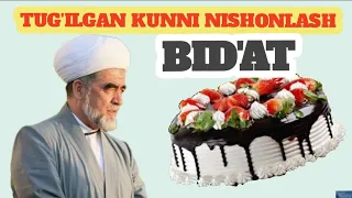 Tug'ilgan kunni nishonlash bid'atmi