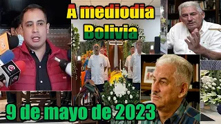 🔴 ULTIMAS Noticias BOLIVIA de hoy 9 de mayo 2023 Informativo A mediodía Bolivia