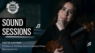 Sound Sessions With Eszter Haffner | Right Arm Violin Session