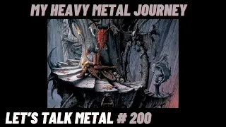 35 Years of Heavy Metal and Me. LET'S TALK METAL #200