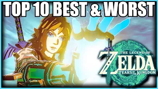 Top 10 Best & Worst of The Legend of Zelda Tears of the Kingdom