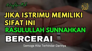 Rasulullah SAW Perintahkan Bahkan Sunnah Menceraikan Istri Seperti Ini