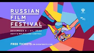 Russian Film Festival 2022 | Australia, Melbourne | Melbourne Central