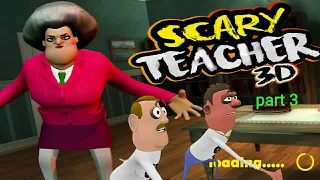 Scary Teacher 3d Prank Gameplay Part 3 || Guptaji Or Misraji ||