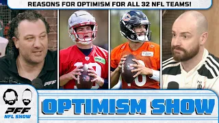 Reasons for optimism for ALL 32 NFL Teams! | PFF NFL Show