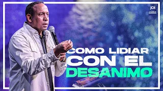 Como lidiar con el desanimo | Pastor Juan carlos Harrigan