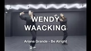 왁킹 클래스 / WENDY / Ariana Grande - Be Alright / 엠아이디 댄스학원 / MID DANCE ACADEMY