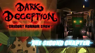 Dark Deception: Gregory Horror Show - Chapter 2 Teaser
