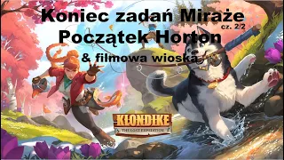 Klondike | Ukończenie zadań z Miraże, początek misji z Horton