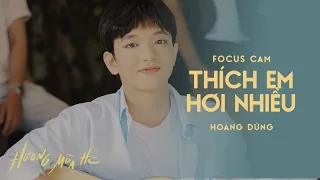 [Focus Cam] thích em hơi nhiều - HOÀNG DŨNG | ‘Hương Mùa Hè’ show