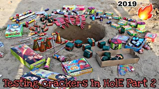 Testing All Diwali Crackers In A Hole Part 2 | Testing Firecracker | New Diwali Crackers | 2019