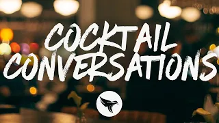 Roman Alexander - Cocktail Conversations (Lyrics)