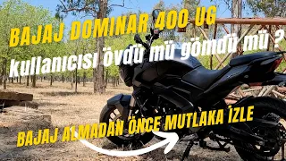 BAJAJ DOMİNAR 400 UG ALMADAN ÖNCE İZLE/ KULLANICI SOHBETİ