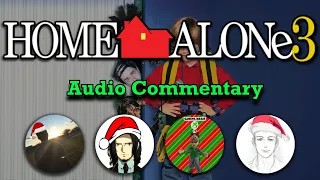 Home Alone 3 - Movie Reaction & Commentary w/ Avert, Gugonic & OJ