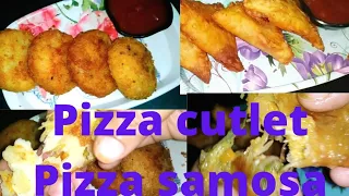 Ramzan Special mein Pizza cutlet Pizza samosa in Hindi maje ka Samosa cutlet banae pizza style Mein