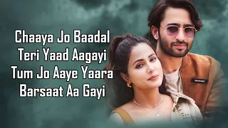 Barsaat Aa Gayi (LYRICS) Shreya Ghoshal, Stebin Ben | Hina Khan, Shaheer S | Javed-Mohsin | Kunaal V