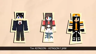 TIM ASTAGON - ASTAGON [ By. @Rianiayan , @Kiitsunee , @GizanG15 ] 1 Jam