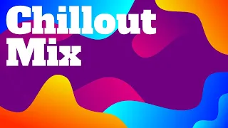 CHILLOUT MIX