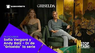 Entrevista con la actriz Sofía Vergara y Andy Baíz - Director de la serie "Griselda"