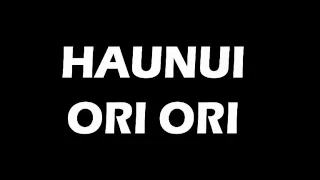 Haunui - Ori Ori