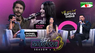 Nazifa Tushi & Shohel Mondol | What a Show! with Rafsan Sabab | Hawa Special Episode